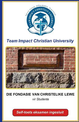 Die Fondasie Van Christelike Lewe - Christian University, Team Impact