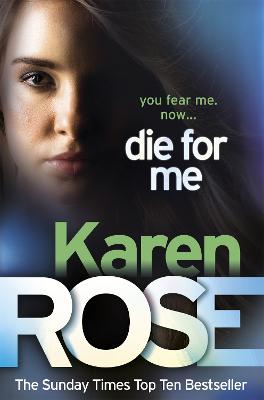 Die For Me (The Philadelphia/Atlanta Series Book 1) - Rose, Karen