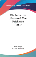 Die Fortsetzer Hermann's Von Reichenau (1881)