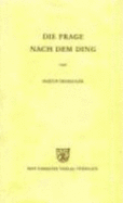 Die Frage Nach Dem Ding: Zu Kants Lehre Von Den Transzendentalen Grunds?tzen