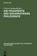 Die Fragmente Des Grammatikers Philoxenos