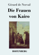 Die Frauen Von Kairo