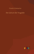 Die Geburt der Tragdie