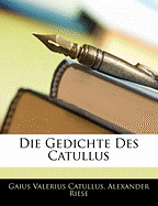 Die Gedichte Des Catullus