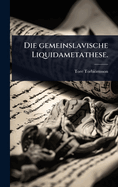 Die gemeinslavische Liquidametathese.