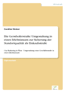 Die Gersthoferstra?e: Umgestaltung in einen Erlebnisraum zur Sicherung der Standortqualit?t als Einkaufsstra?e: City-Marketing in Wien - Umgestaltung einer Gesch?ftsstra?e in einen Erlebnisraum