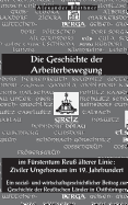 Die Geschichte der Arbeiterbewegung im Frstentum Reuss lterer Linie - Ziviler Ungehorsam im 19. Jahrhundert: Ein Beitrag zur Geschichte der reuischen Lnder in Ostthringen