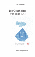 Die Geschichte von Taira (21): Neue Interpretation