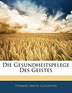 Die Gesundheitspflege Des Geistes