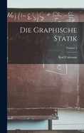 Die Graphische Statik; Volume 2