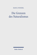 Die Grenzen des Naturalismus: Das Phnomen der Erkenntnis zwischen philosophischer Deutung und wissenschaftlicher Erklrung