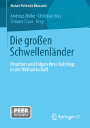 Die Groen Schwellenlnder: Ursachen Und Folgen Ihres Aufstiegs in Der Weltwirtschaft