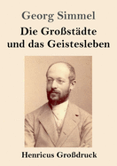 Die Grostdte und das Geistesleben (Grodruck)