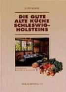 Die Gute Alte K?che Schleswig-Holsteins