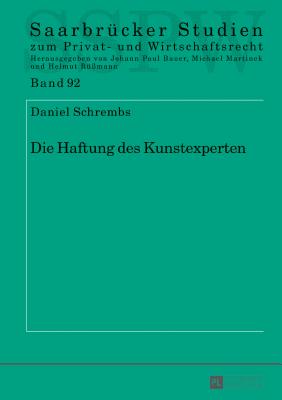 Die Haftung Des Kunstexperten - Martinek, Michael, and Schrembs, Daniel