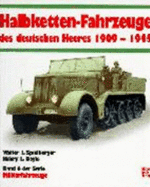 Die Halbkettenfahrzeuge des deutschen Heeres : 1909-1945