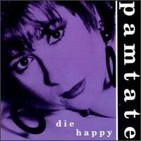 Die Happy - Pam Tate