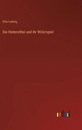 Die Heiterethei und ihr Widerspiel