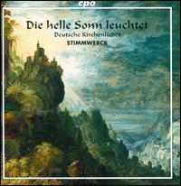 Die helle Sonn leuchtet: Deutsche Kirchenlieder (German Hymns) - Ann Fahrni (bass viol); Arno Jochem De La Rose (bass viol); Arno Jochem De La Rose (viol); Arno Paduch (cornet);...