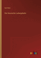 Die Hessische Ludwigsbahn