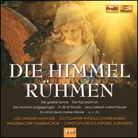 Die Himmel Rhmen - Antje Angerstein (alto); Brbel Rieger (soprano); Christiane Adt (soprano); Cornelius Beck (bass);...