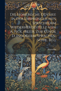 Die Homerische Odyssee in Der Ursprunglichen Sprachform Wiederhergestellt Von A. Fick. (Beitr. Zur Kunde D. Indogerm. Sprachen. Suppl. Bd.).