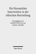 Die Humanitare Intervention in Der Ethischen Beurteilung