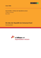 Die Idee Der Republik Bei Immanuel Kant