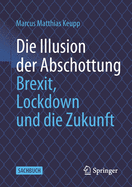 Die Illusion Der Abschottung: Brexit, Lockdown Und Die Zukunft