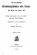 Die Interessantesten Criminalgeschichte Aller Lander Aus Alterer Und Neuerer Zeit V2 (1867)