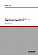 Die internationale Musikindustrie im Zeitalter der Globalisierung