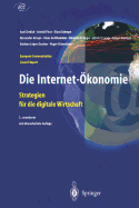 Die Internet-konomie: Strategien Fr Die Digitale Wirtschaft