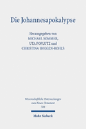 Die Johannesapokalypse: Geschichte - Theologie - Rezeption