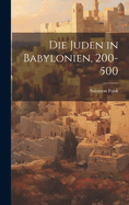 Die Juden in Babylonien, 200-500