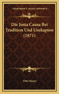 Die Justa Causa Bei Tradition Und Usukapion (1871)