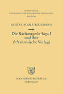 Die Karlamagns-Saga I und ihre altfranzsische Vorlage