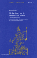 Die Karolinger Und Die Abbasiden Von Bagdad: Legitimationsstrategien Frhmittelalterlicher Herrscherdynastien Im Transkulturellen Vergleich