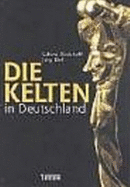 Die Kelten in Deutschland