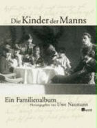 Die Kinder Der Manns - Naumann, Uwe