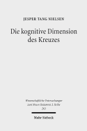 Die Kognitive Dimension Des Kreuzes: Zur Deutung Des Todes Jesu Im Johannesevangelium