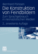 Die Konstruktion Von Feindbildern: Zum Sprachgebrauch in Neonazistischen Medien