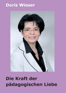 Die Kraft der pdagogischen Liebe