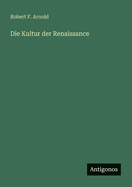 Die Kultur der Renaissance