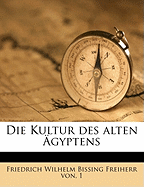 Die Kultur Des Alten Agyptens