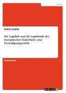 Die Legalitt und die Legitimitt der Europischen Sicherheits- und Verteidigungspolitik