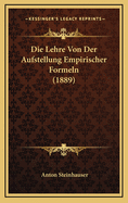 Die Lehre Von Der Aufstellung Empirischer Formeln (1889)