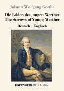 Die Leiden des jungen Werther / The Sorrows of Young Werther: Deutsch Englisch