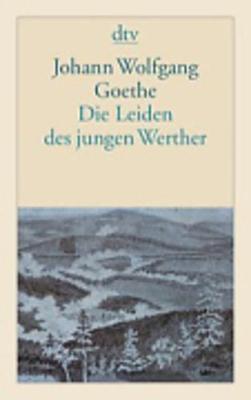 Die Leiden des jungen Werther - Goethe, J W von