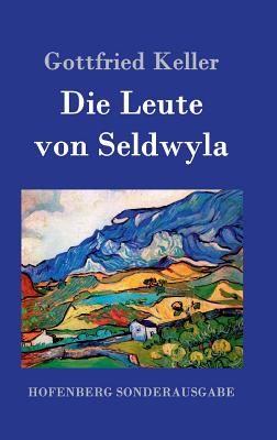 Die Leute von Seldwyla - Keller, Gottfried