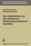 Die Liberalisierung Des Britischen Telekommunikationsmarktes